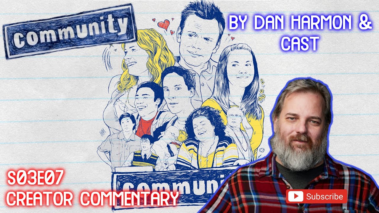 Community - S03E07 | Commentary by Dan Harmon & Cast