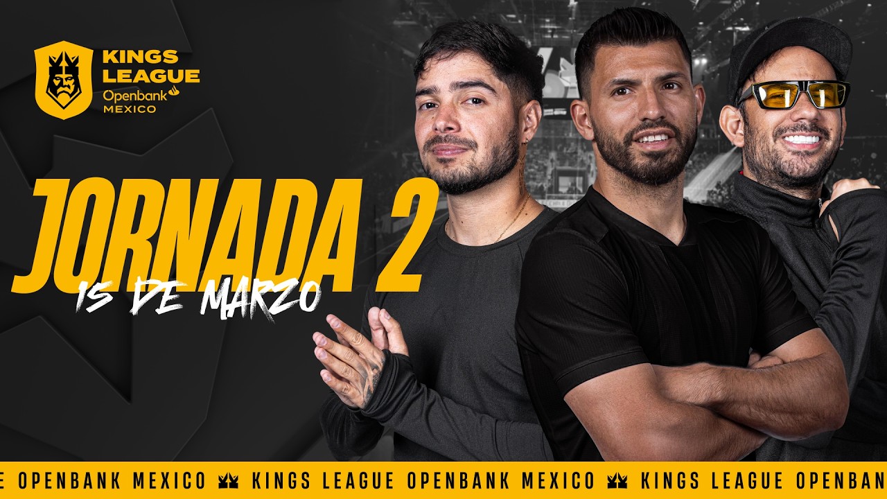 🇲🇽 👑 Kings League Openbank Mexico - JORNADA 2 ⚽