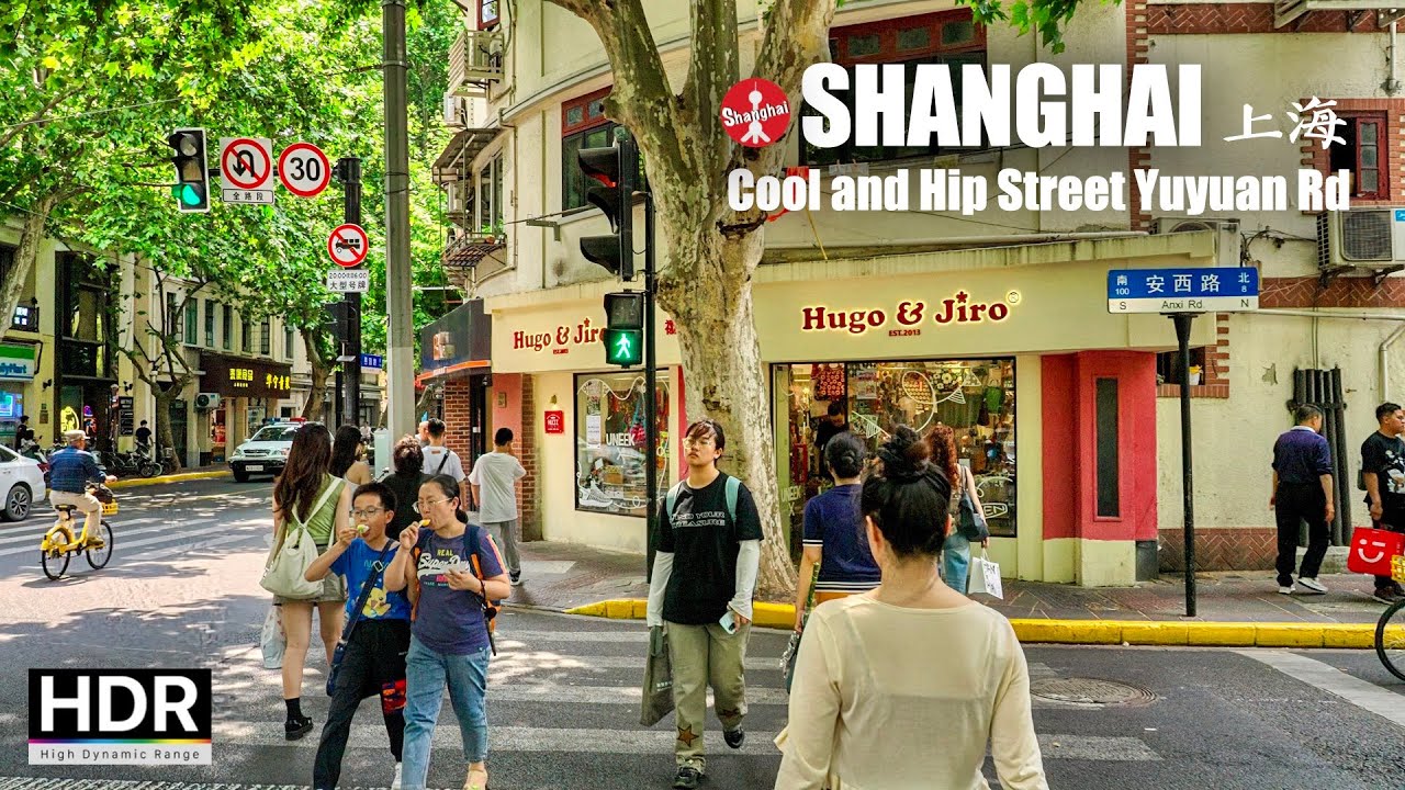 Shanghai’s Cool and Hip Street Yuyuan Road - Shanghai Walk - 4K HDR - 上海 愚园路