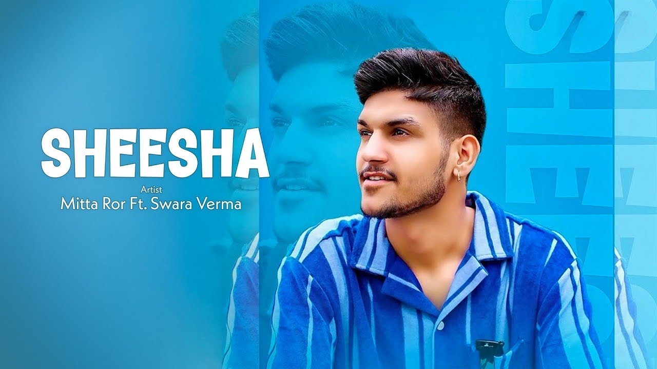 SHEESHA | Aakhya Mai Aakh Ghali Jo Beran | Mitta Ror Ft. Swara Verma | NEW HARYANVI SONGS 2024