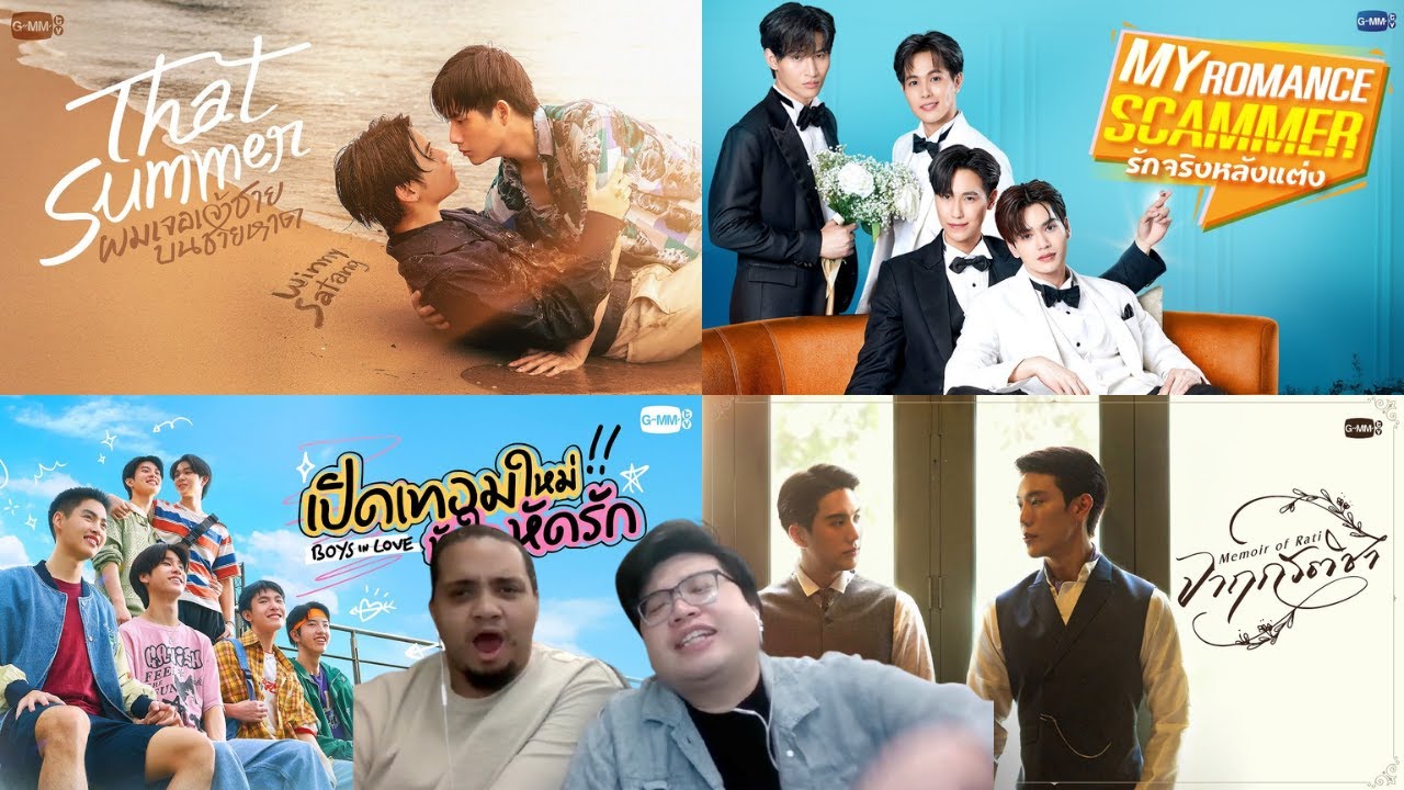 GMMTV2025 Reaction: Boys In Love, Memoir of Rati, My Romance Scammer & That Summer w/Kent