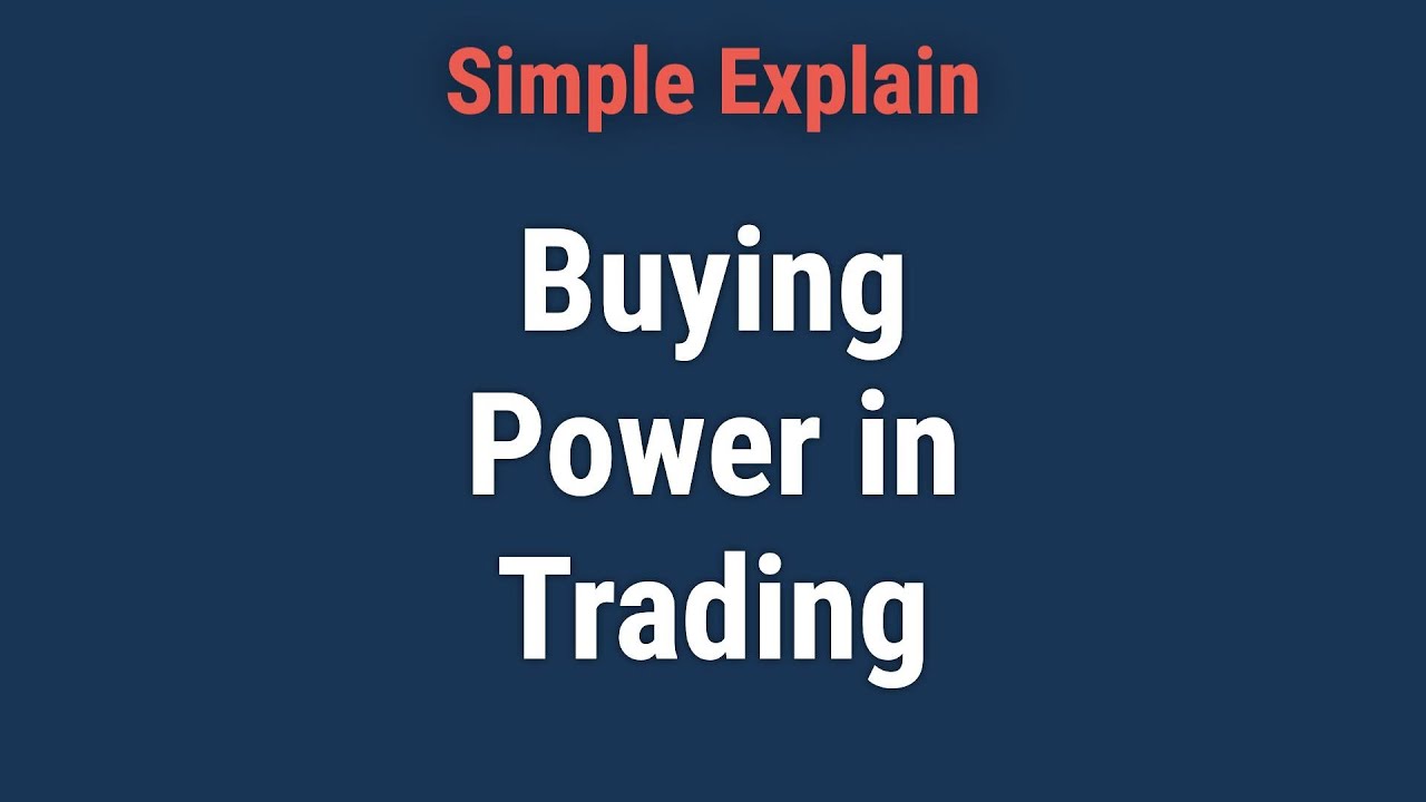 What is Buying Power?