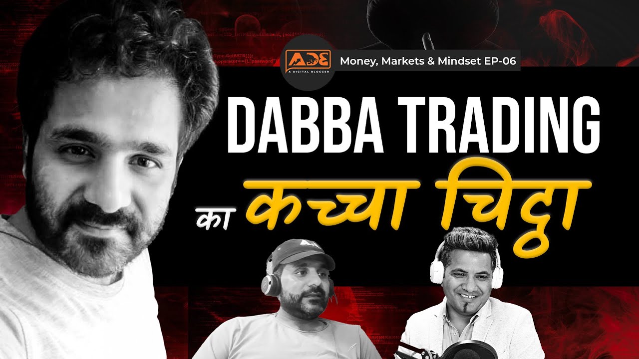 Dabba Trading Shocking Facts Revealed by Dabba Operator | Money, Markets & Mindset Ep-06
