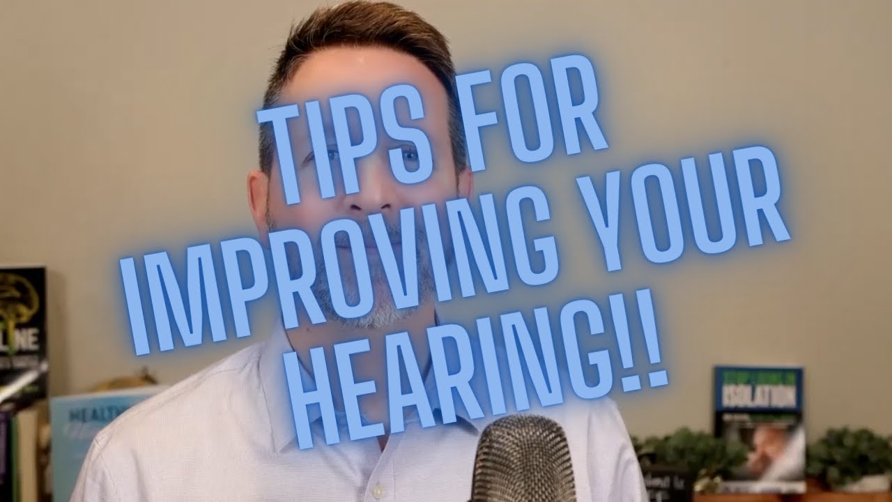How to Improve Your Hearing!