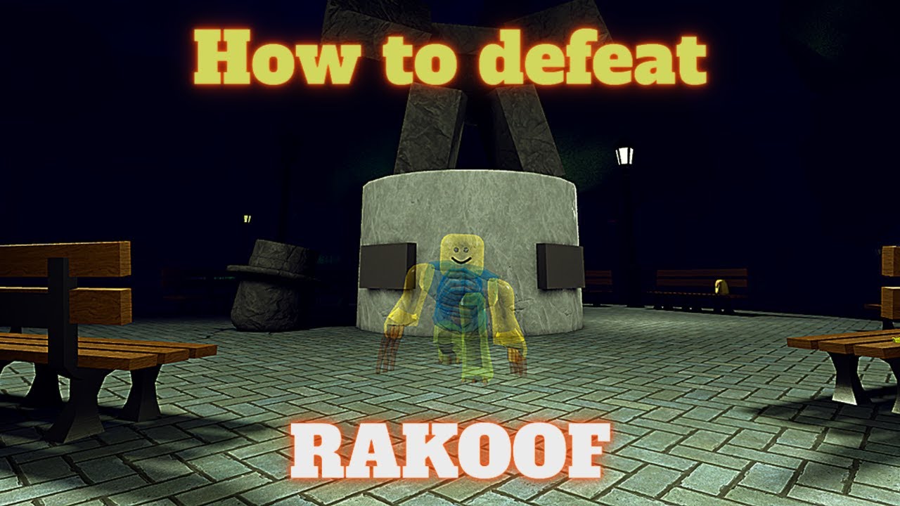 How to defeat RAKOOF (OUTDATED) | New Combat System | (Check description)