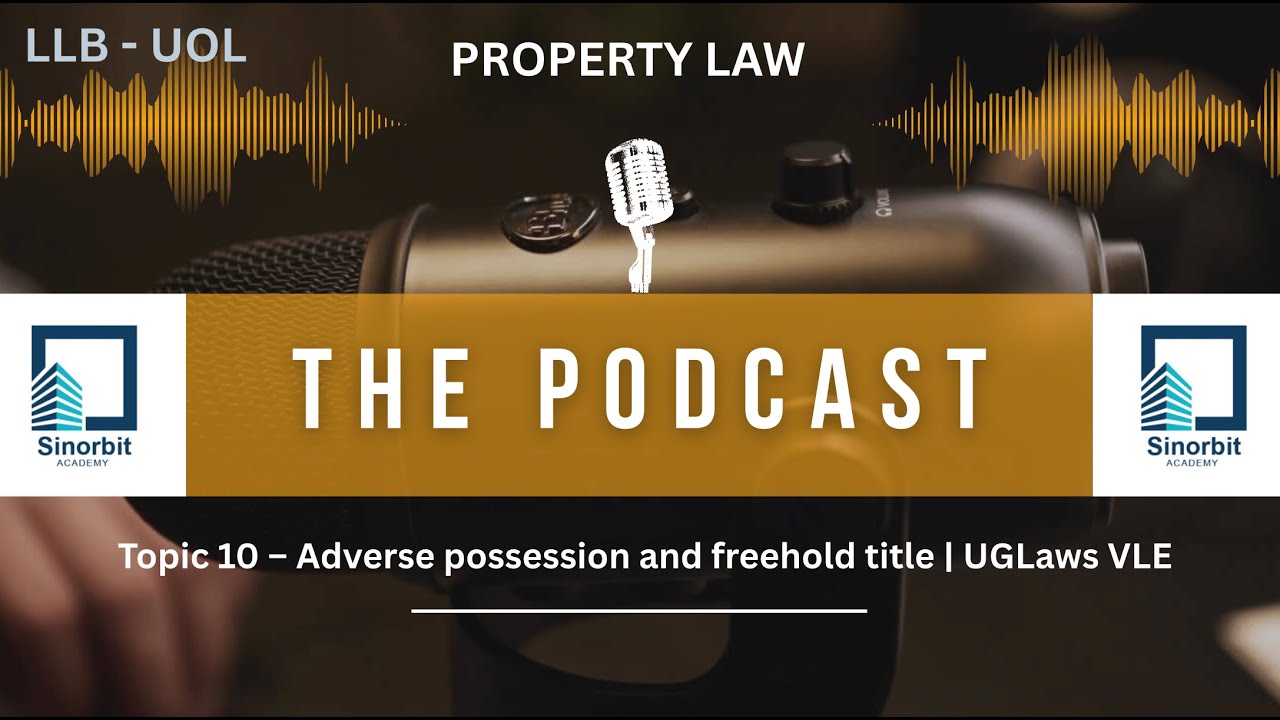 10.  Adverse possession and freehold title  - Property Law -UoL