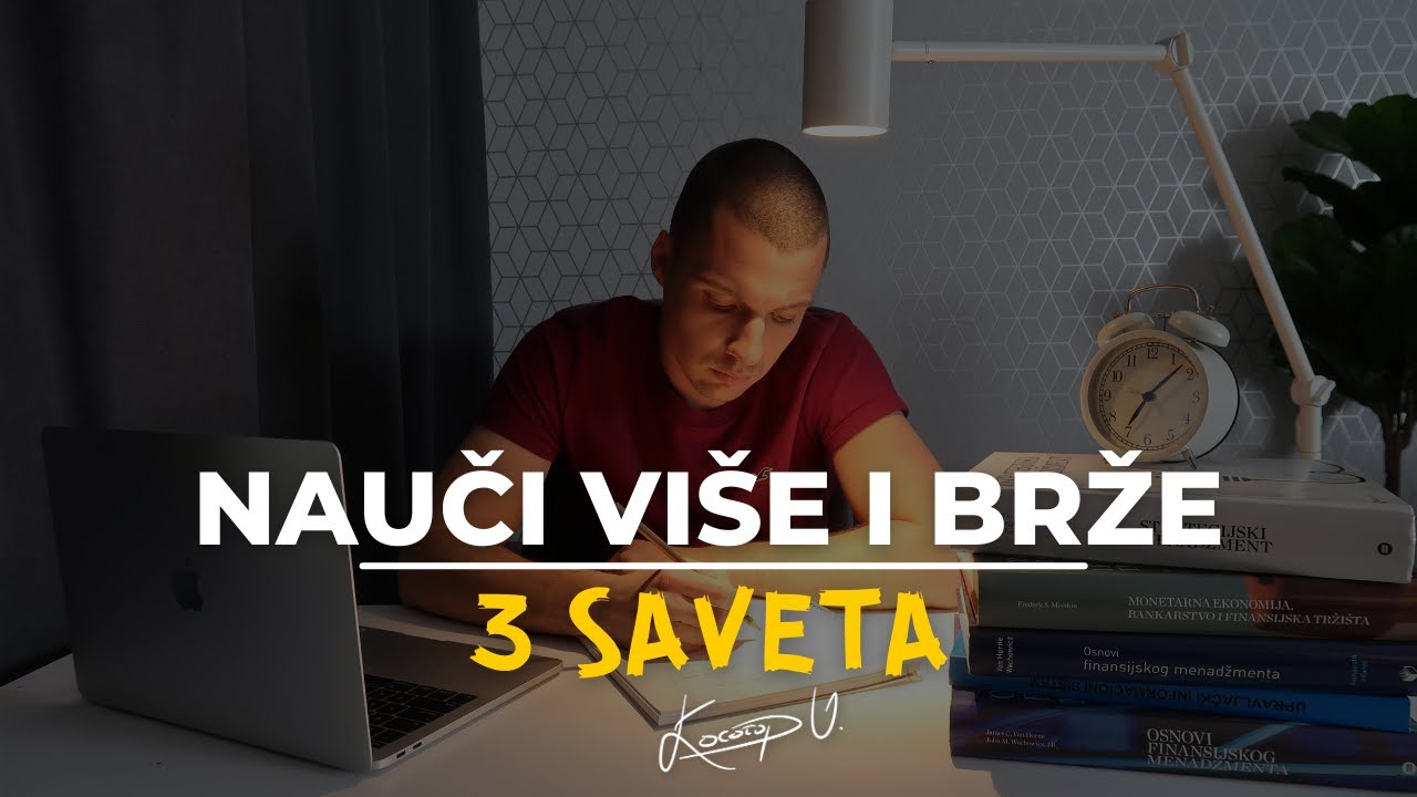 Kako da naučite više za manje vremena? - 3 saveta | Ivan Kosogor