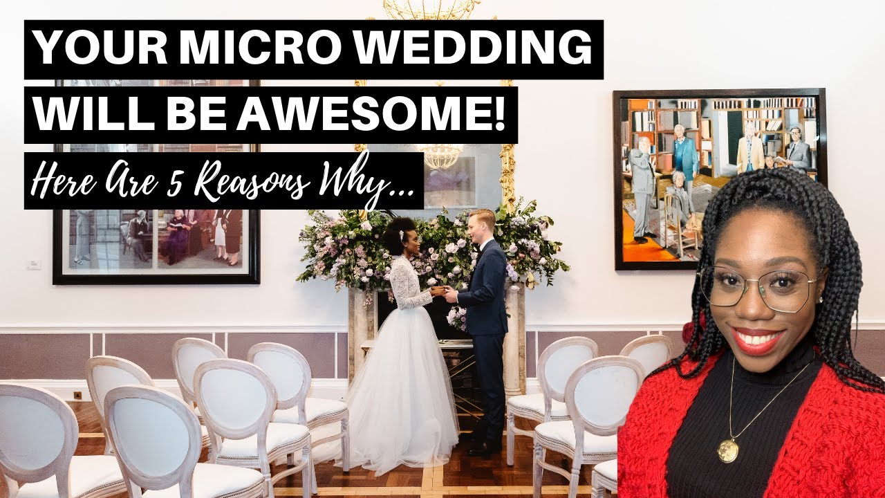 YOUR MICRO WEDDING WILL BE AWESOME | Here's 5 reasons why