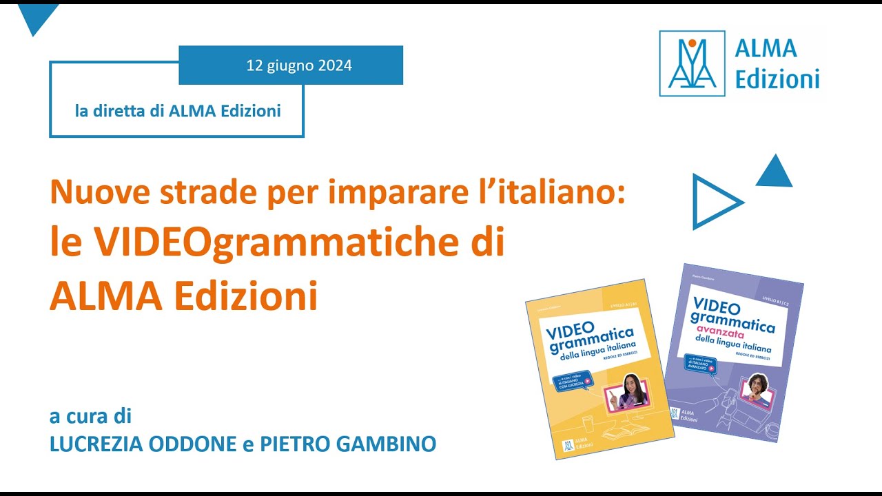 Nuove strade per imparare l’italiano: le VIDEOgrammatiche di ALMA Edizioni