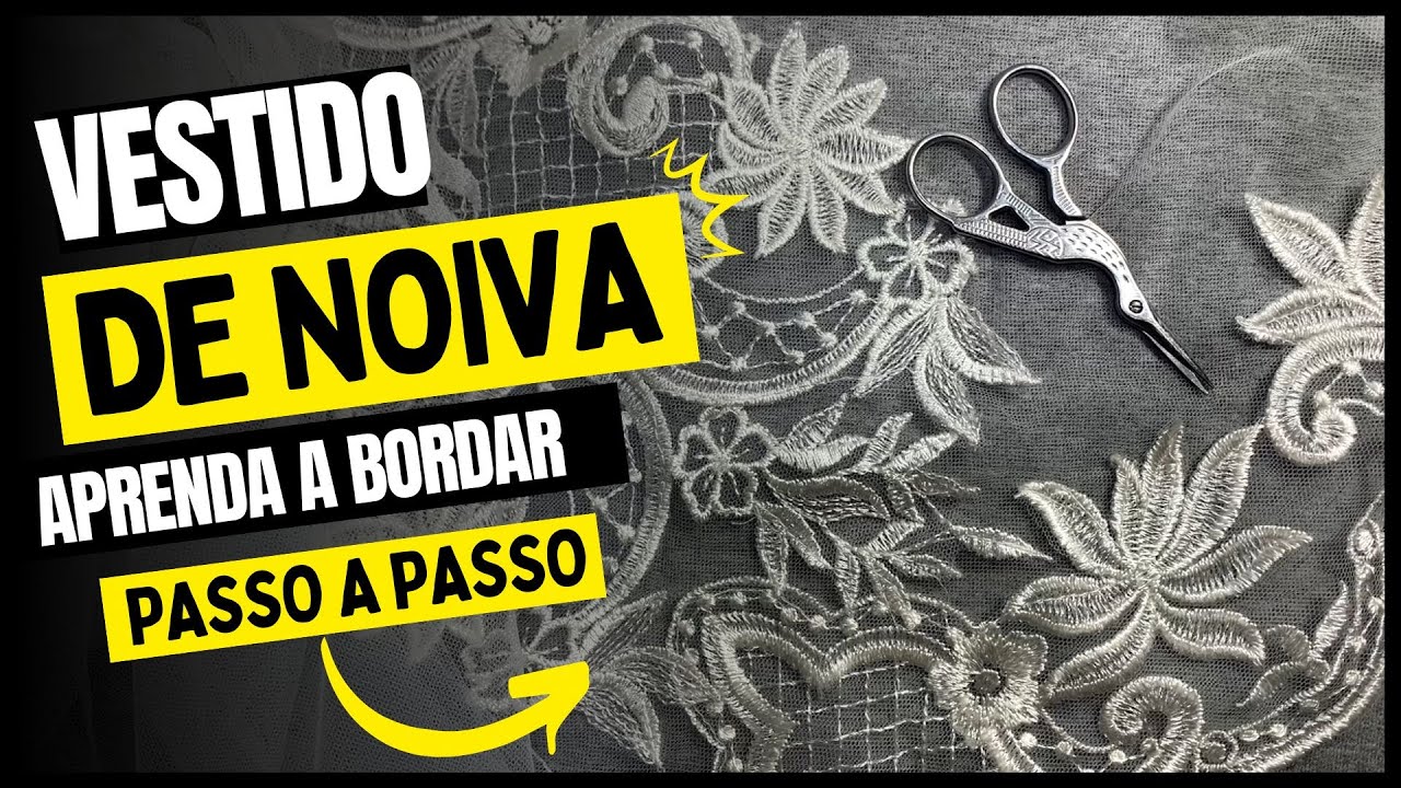 Aprenda a Bordar um Vestido de Noiva - Bordado de Pedraria