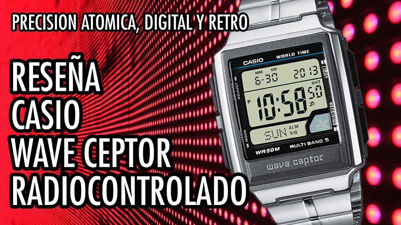 Reseña Casio Wave Ceptor Radiocontrolado Reloj Atómico Digital en Español