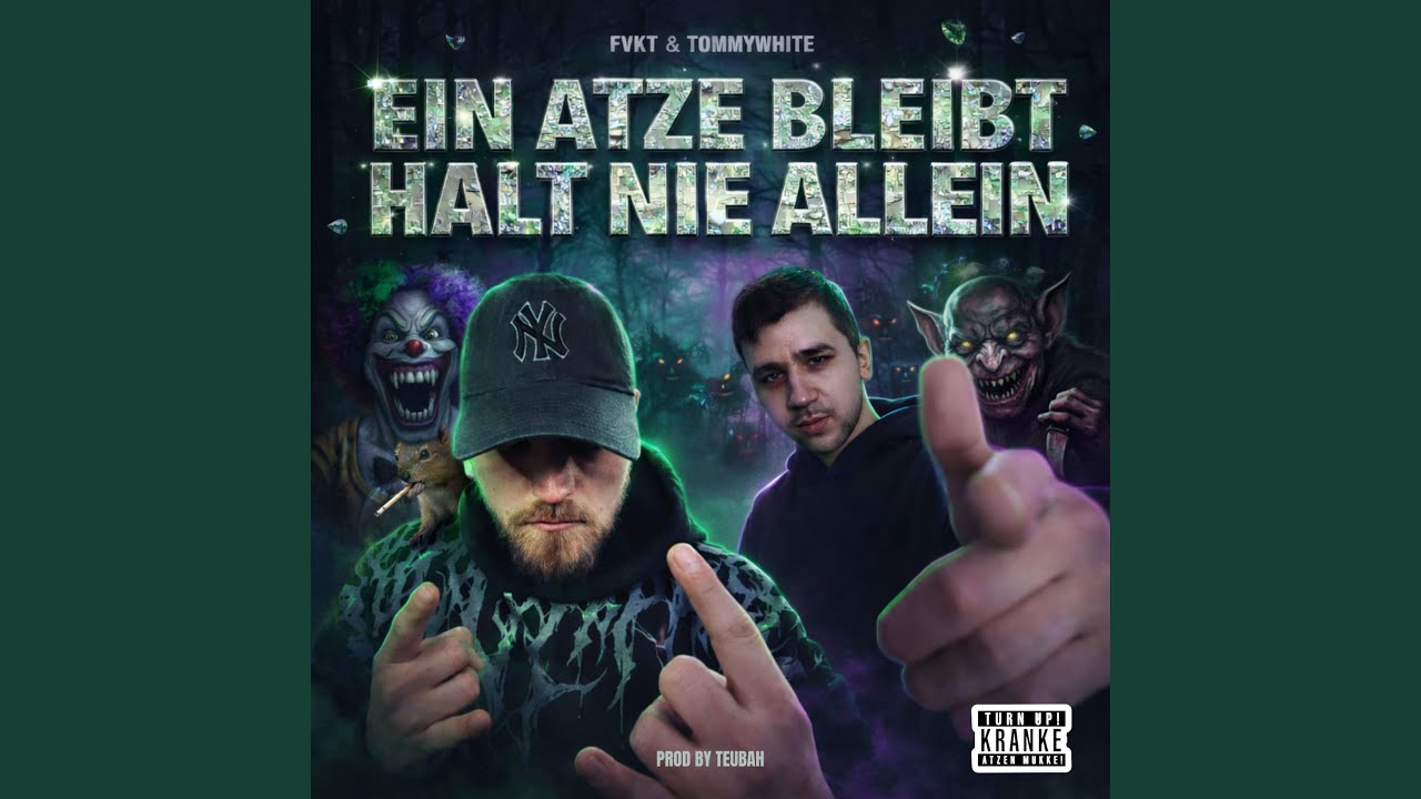 Ein Atze bleibt halt nie allein (feat. Tommy White)