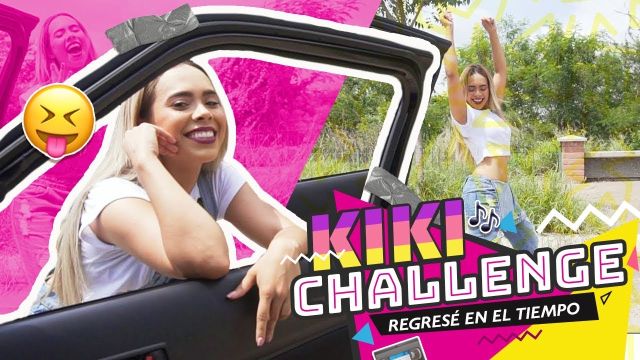 #KIKICHALLENGE / REGRESE EN EL TIEMPO - JIAPSI YAÑEZ