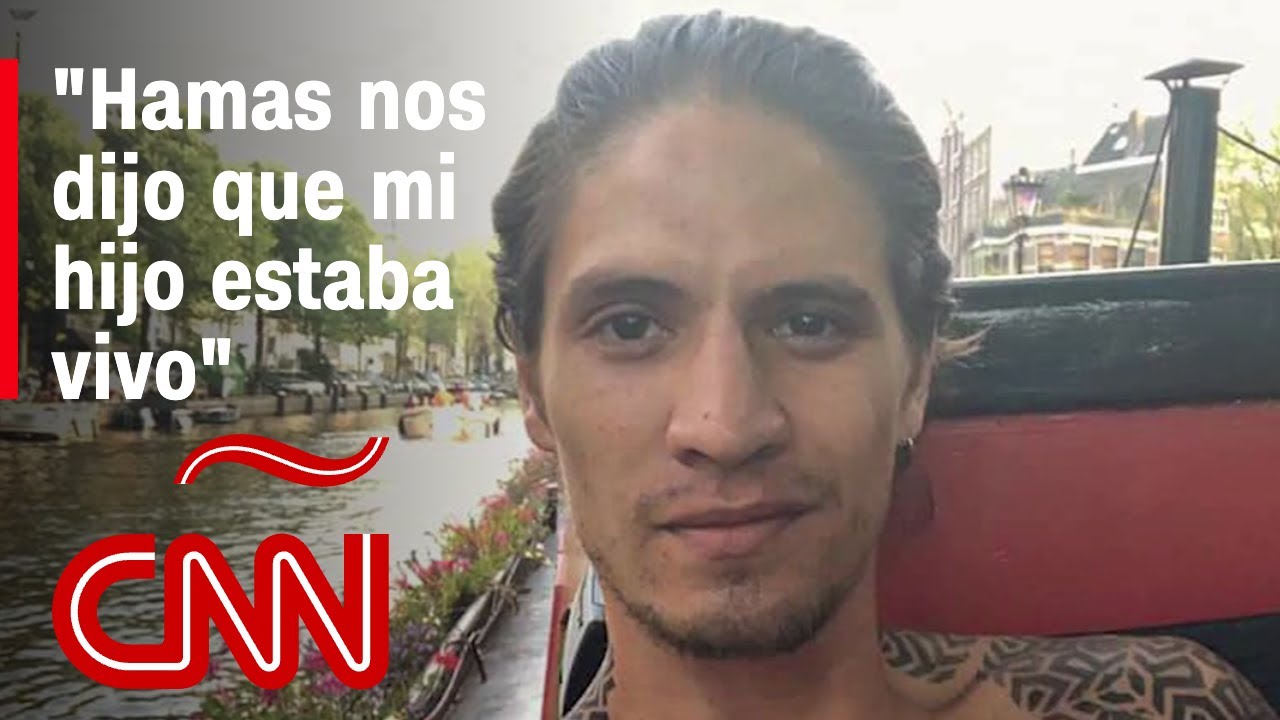 “Hamas nos dijo que mi hijo estaba vivo”: habla el padre de rehén mexicano