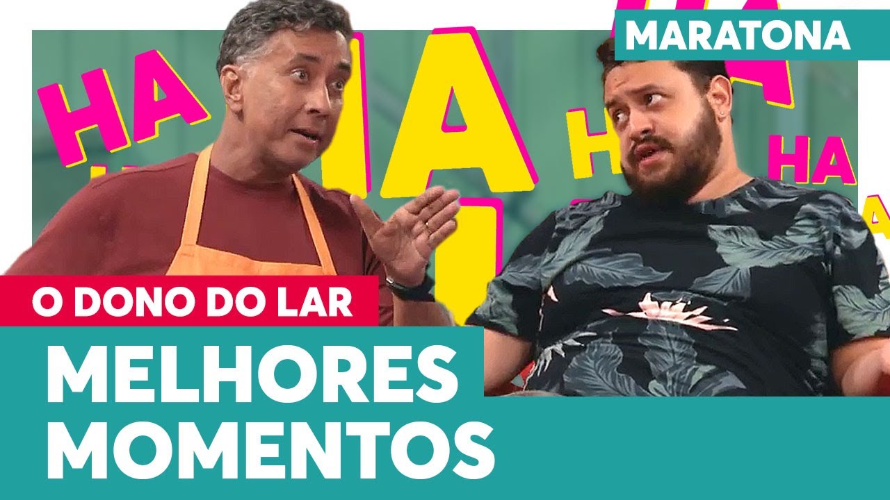 MARATONA O Dono do Lar NOVA TEMPORADA | O Dono do Lar | Humor Multishow