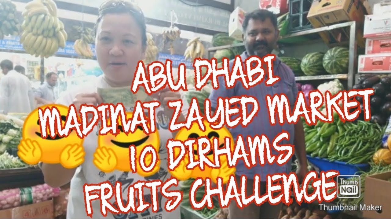 Abu Dhabi City, Madinat Zayed Market - How many fruits you can buy from 10 Dirhams?