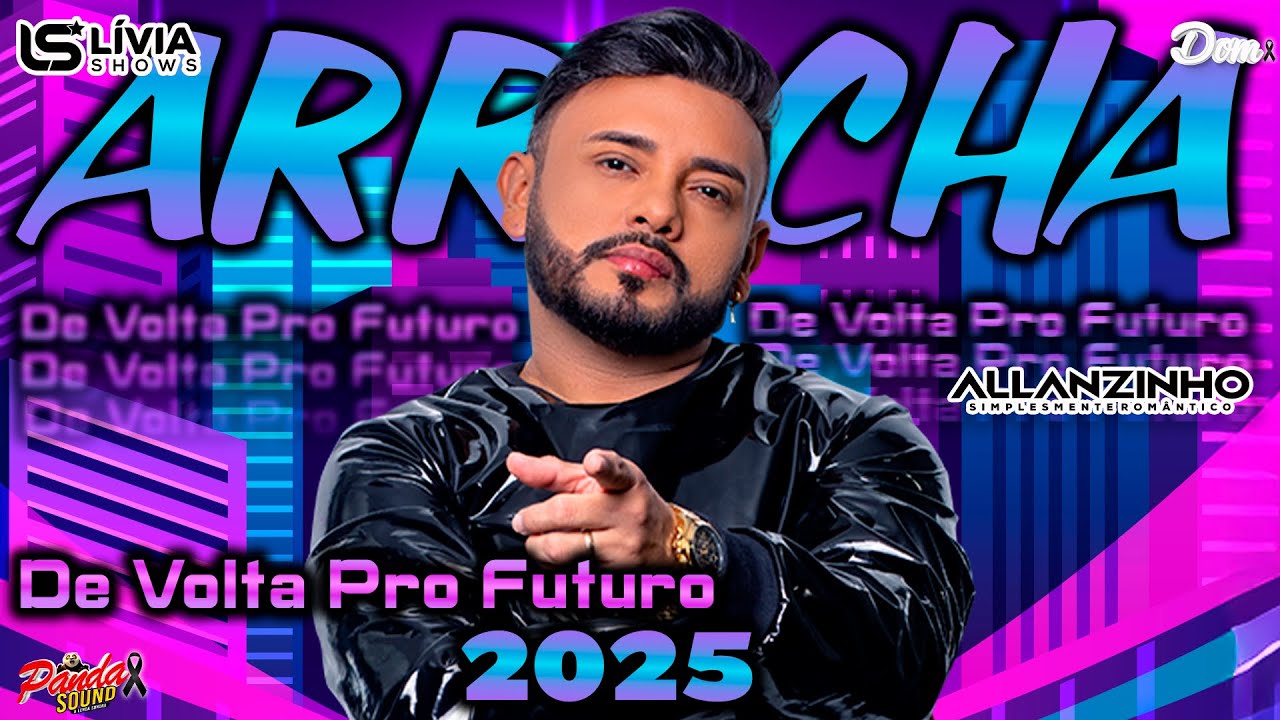 ALLANZINHO 2025 - 🎶DE VOLTA PRO FUTURO - MARÇO - O PANDA SOUND