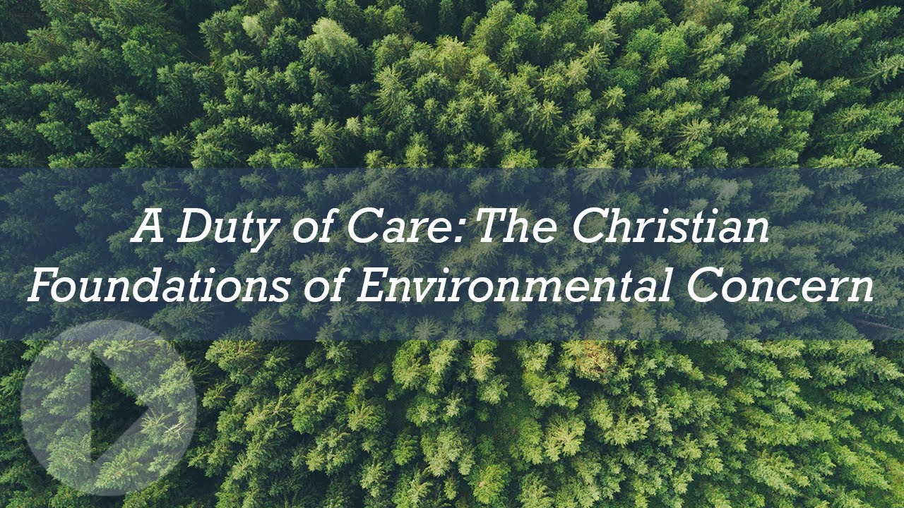 A Duty of Care: The Christian Foundations of Environmental Concern - Andy Bannister
