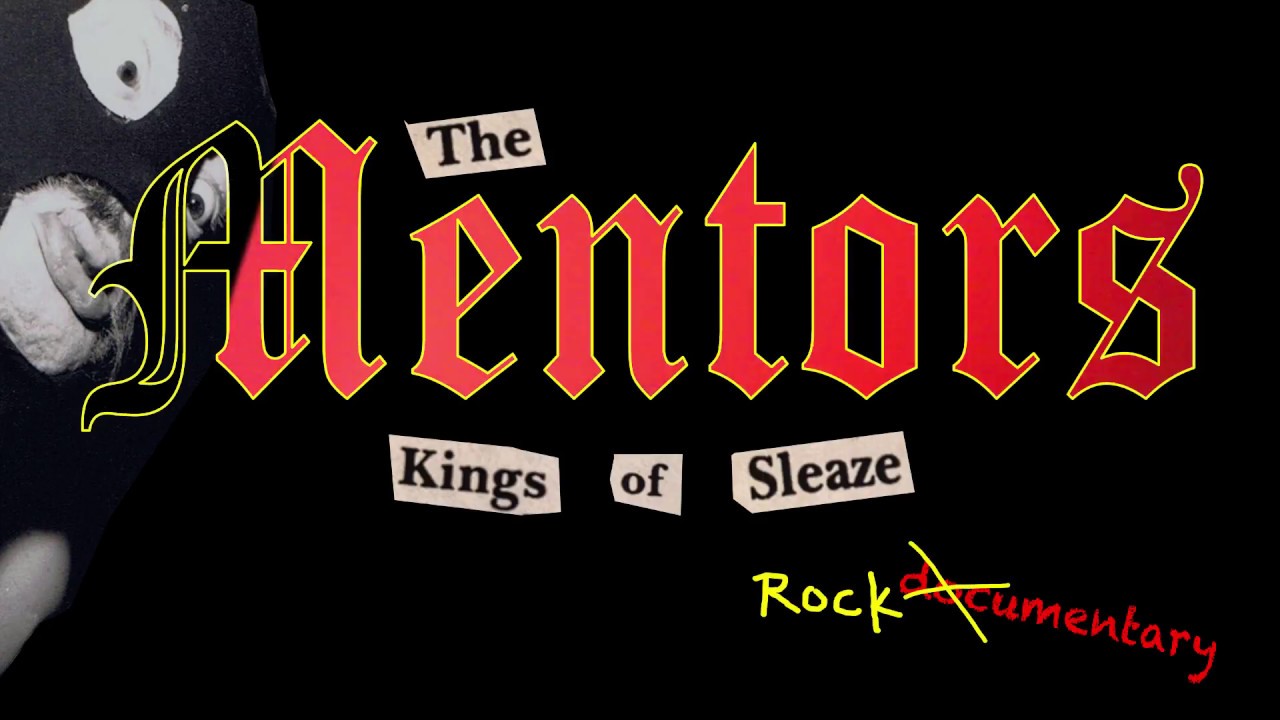 The Mentors: Kings of Sleaze Rockumentary (2018) Official Trailer