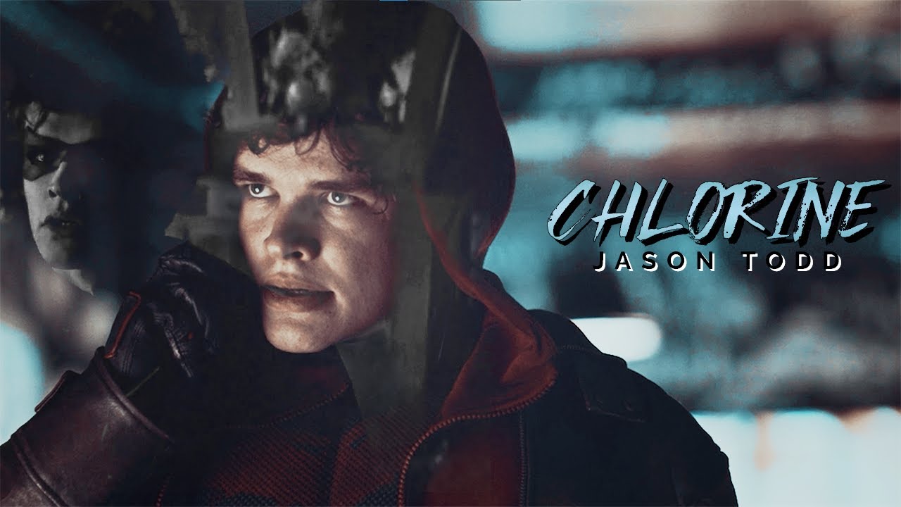 Jason Todd || Chlorine (+3x03)