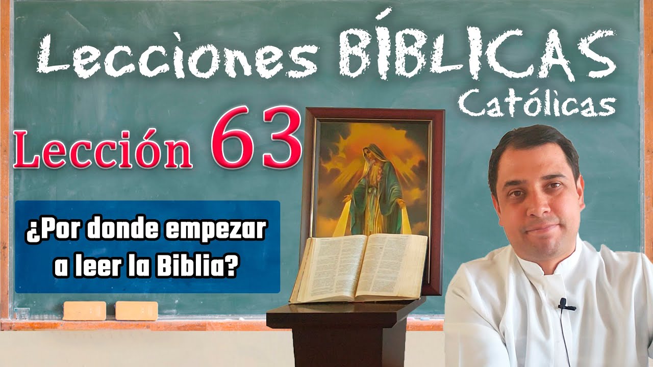 ¿Por donde empezar a leer la Biblia? - 📚 Lecciones Bíblicas - Padre Arturo Cornejo ✔️