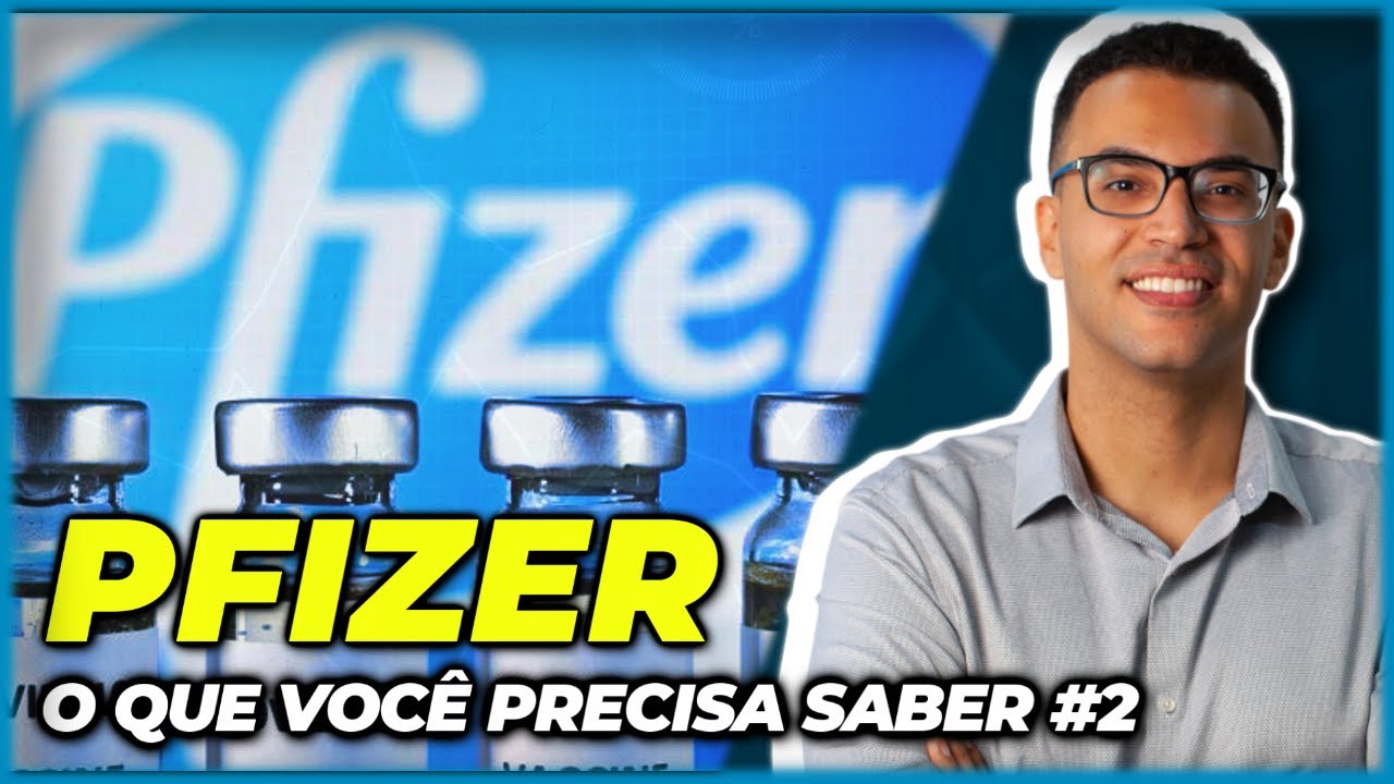 VACINA COVID: PFIZER | Tudo o que você precisa saber #2