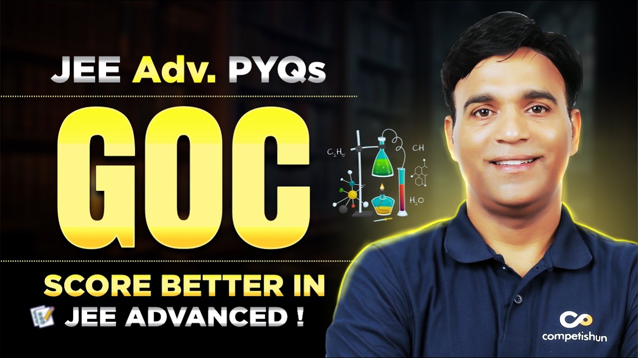 JEE Advanced Chemistry PYQs | GOC | Must Know Every PYQ Pattern