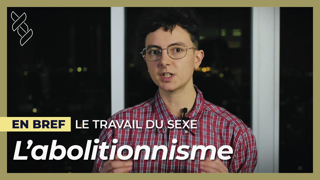 Travail du sexe : L'abolitionnisme I En Bref