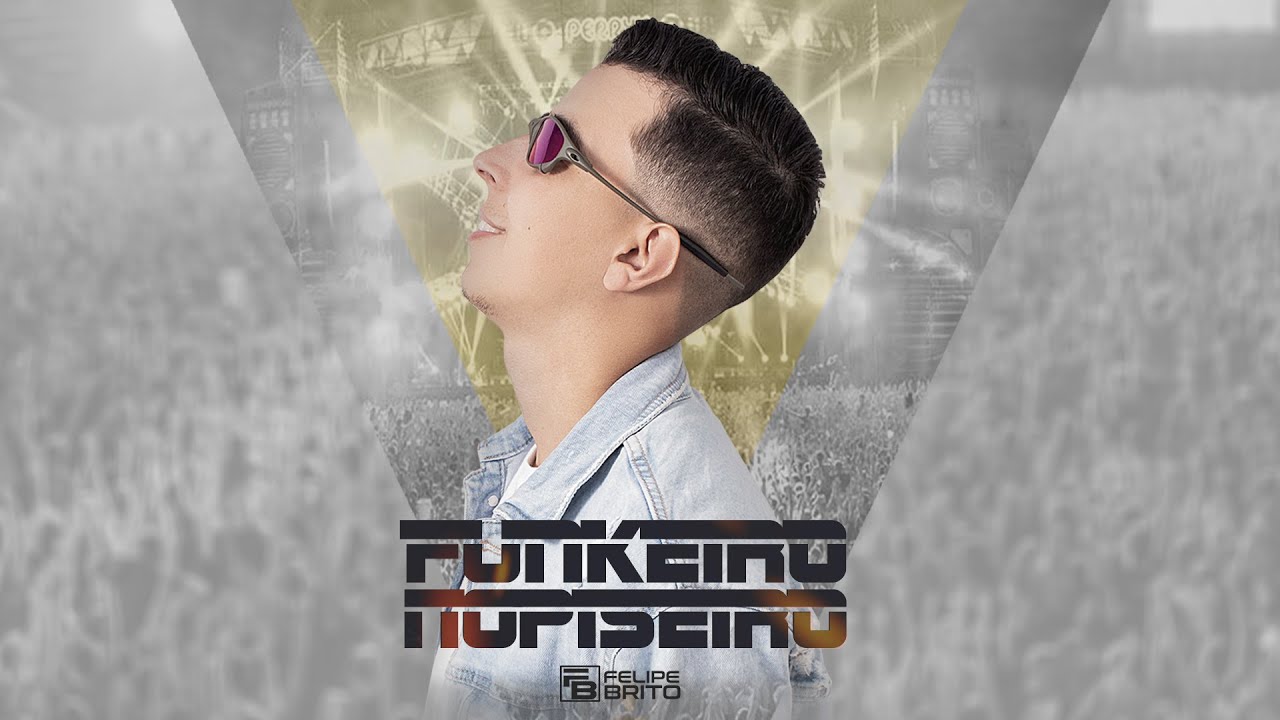 Funkeiro no Piseiro (CD Completo) - MC Felipe Brito
