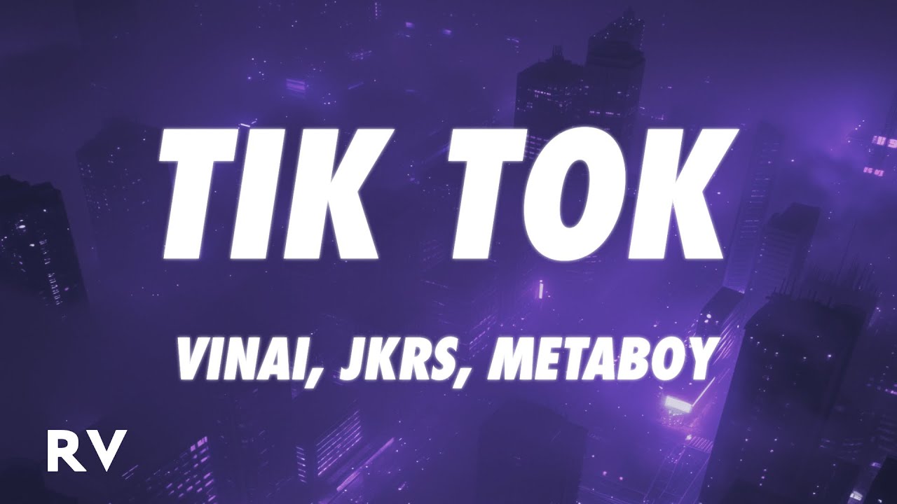 VINAI x JKRS x MetaBoy - TiK ToK [Techno Remix] (Lyrics)