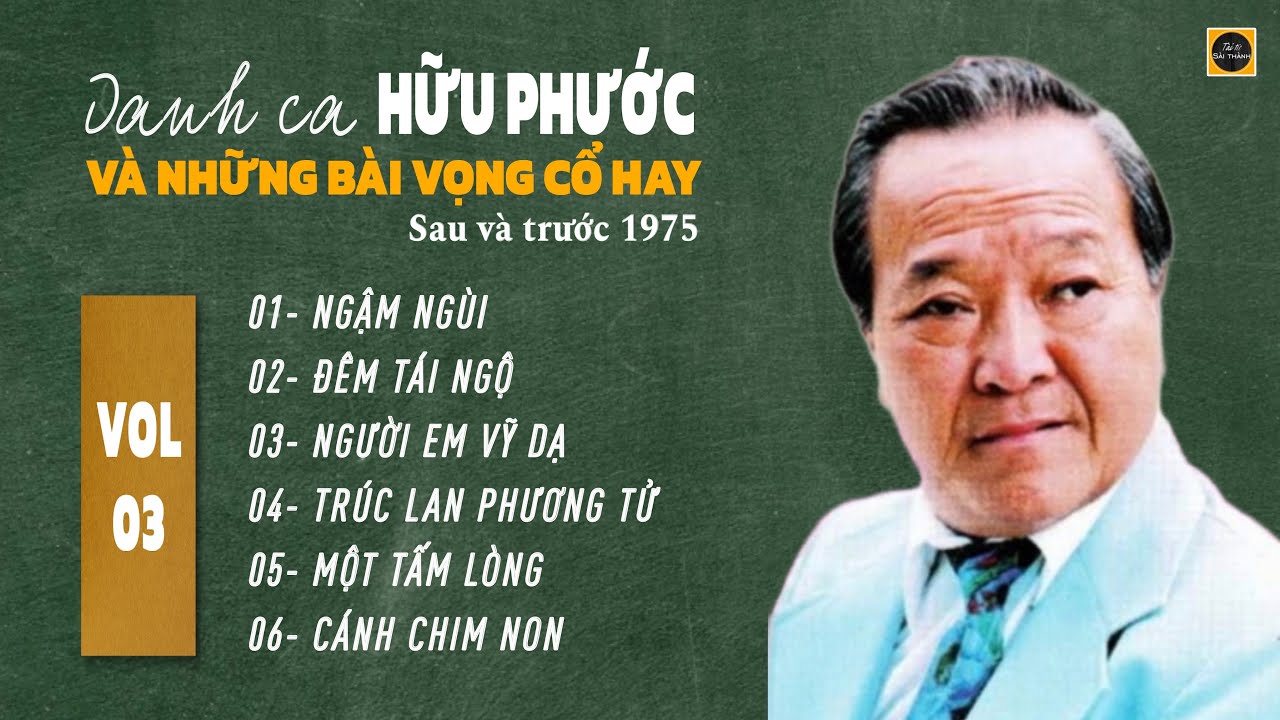 Cố danh ca HỮU PHƯỚC và những bài vọng cổ hay VOL 03