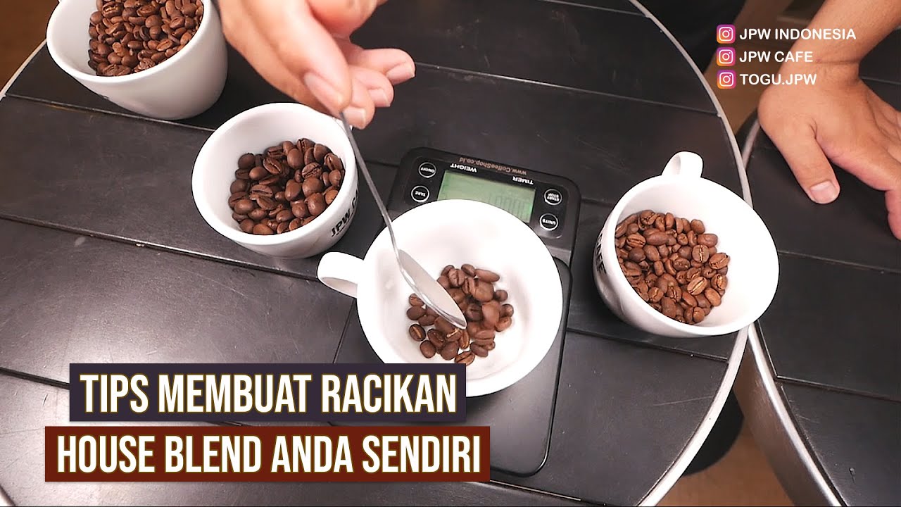 TIPS MEMBUAT HOUSE BLEND COFFEE SENDIRI (METODE MUDAH)