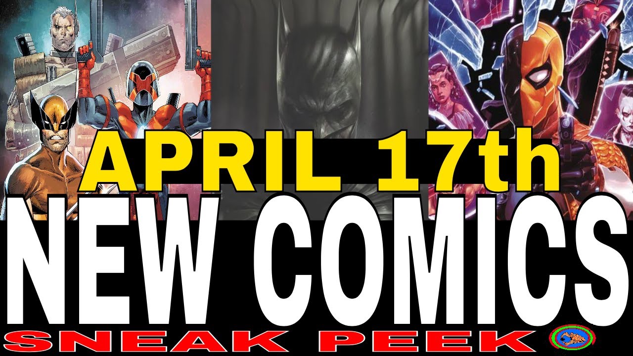 NEW COMIC BOOKS RELEASING APRIL 17th 2019 MARVEL AND DC COMICS COMING OUT THIS WEEK - WEEKLY PICKS -