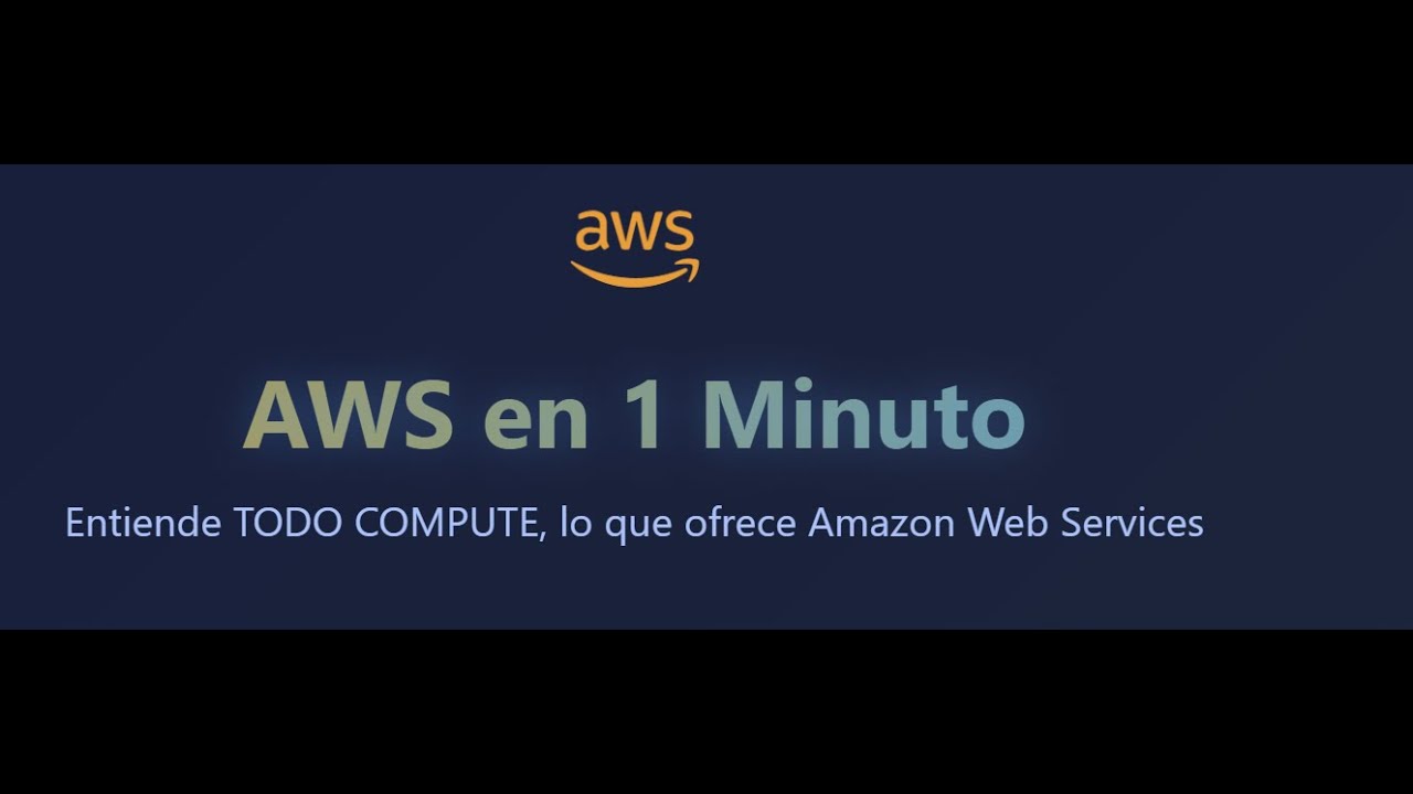 AWS Compute  en 1 Minuto