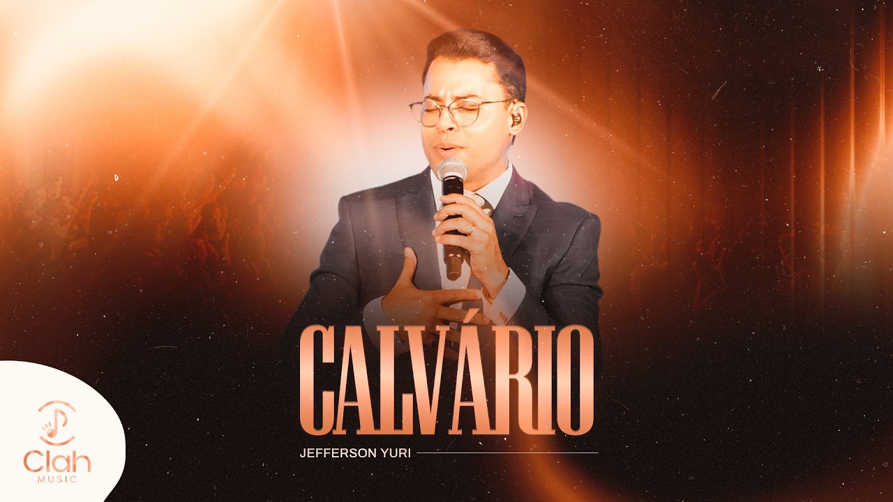 Jefferson Yuri | Calvário [DVD UNIDOS AO VIVO]
