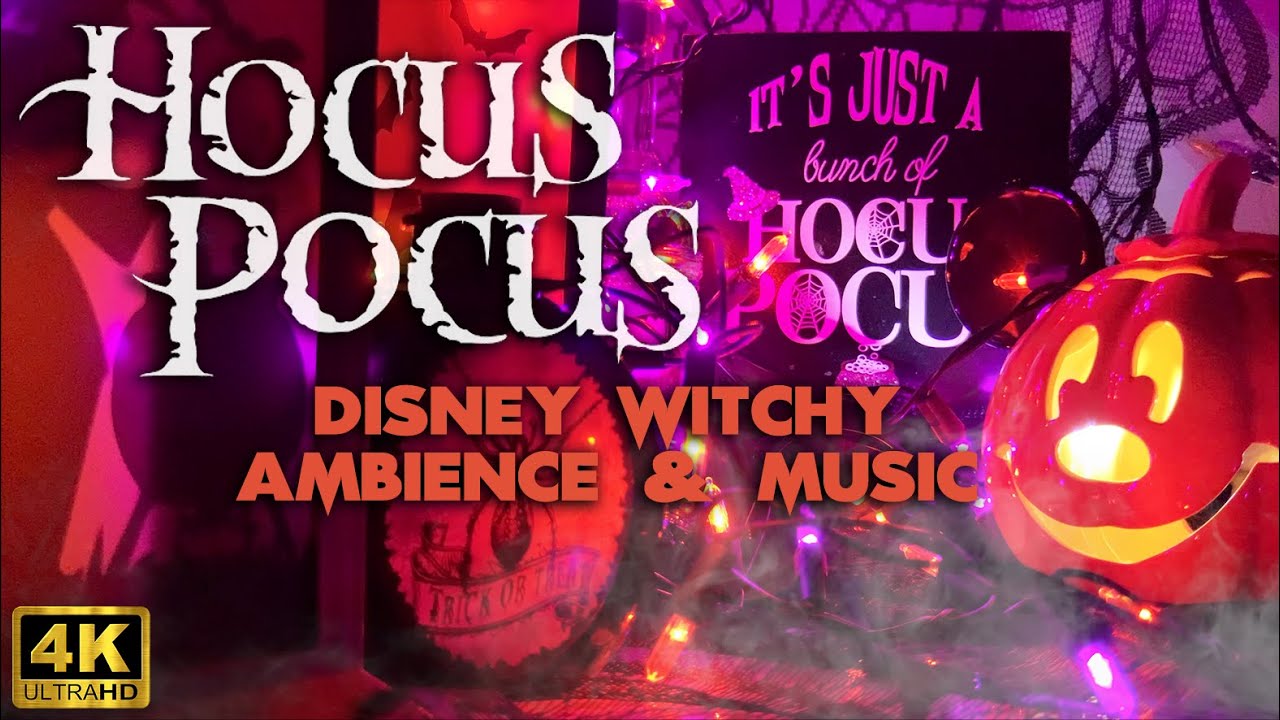 Hocus Pocus - Disney Witchy Ambience & Music