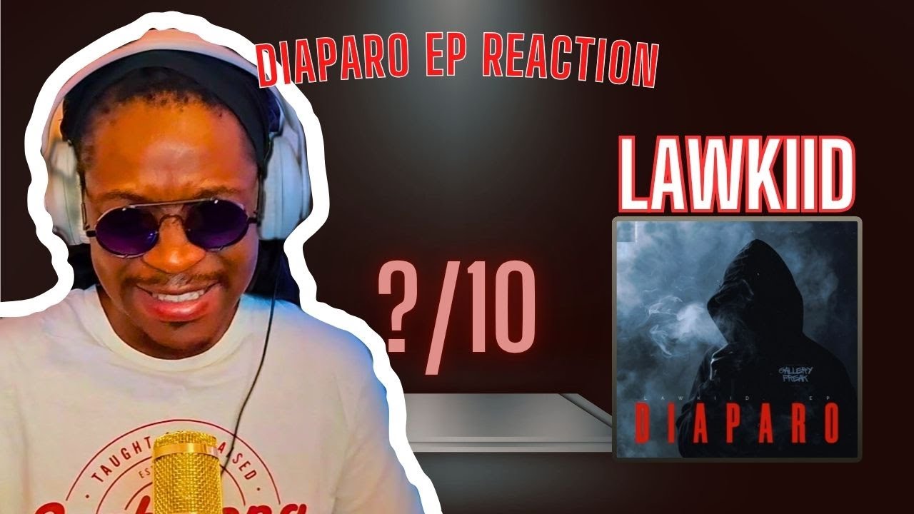 Is Lawkiid Diaparo ACTUALLY That Good? | Full EP Reactipn 