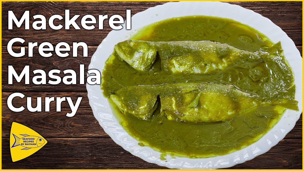 Mackerel Green Masala Curry | Have You Tried Bangda Curry? @seafoodrecipesbybayman