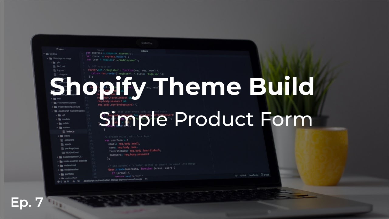 Shopify Theme Build: Simple Product Form - Episode 7