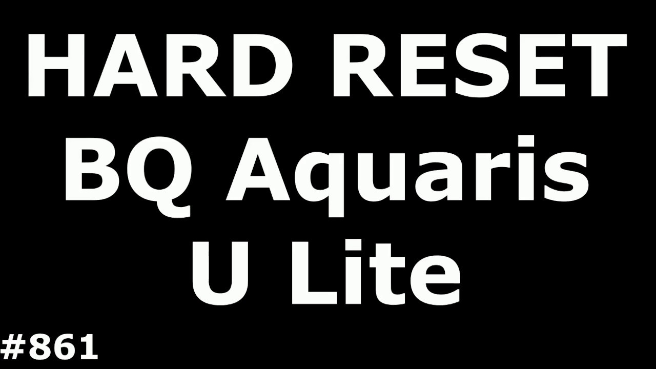 Сброс настроек BQ Aquaris U Lite (Hard Reset BQ Aquaris U Lite)