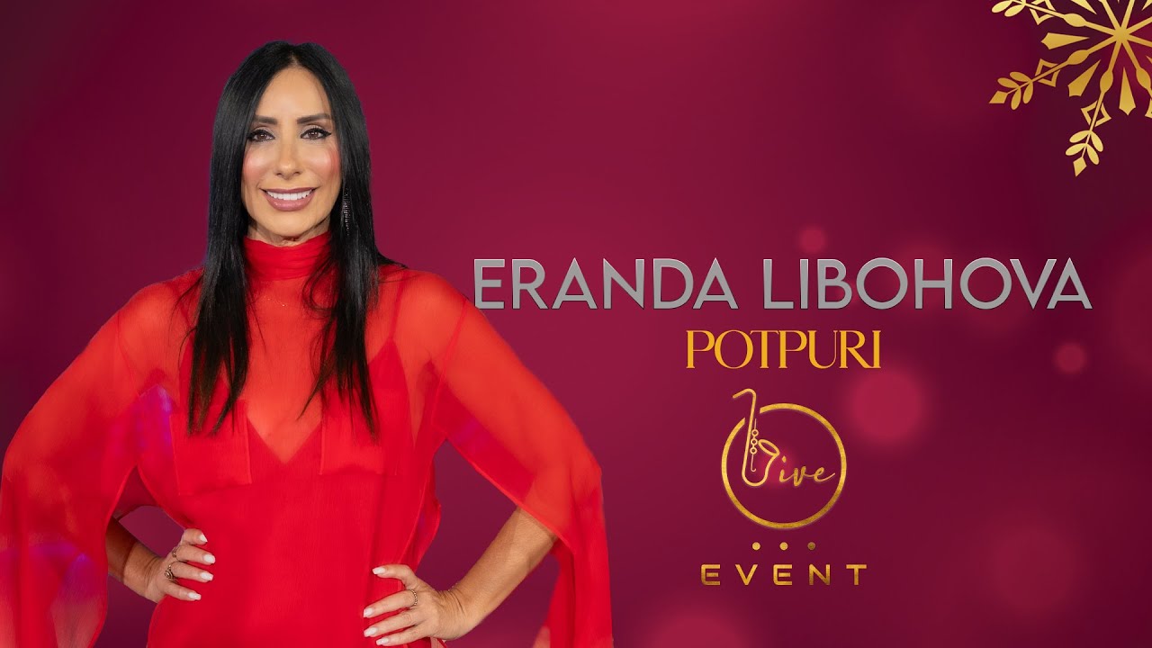 Eranda Libohova - Potpuri (Live Event 2025)