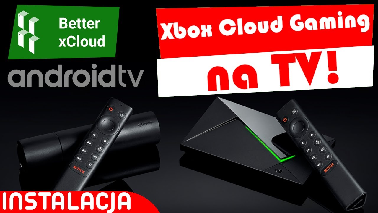 Instalacja Better xCloud na Android TV bez użycia USB!