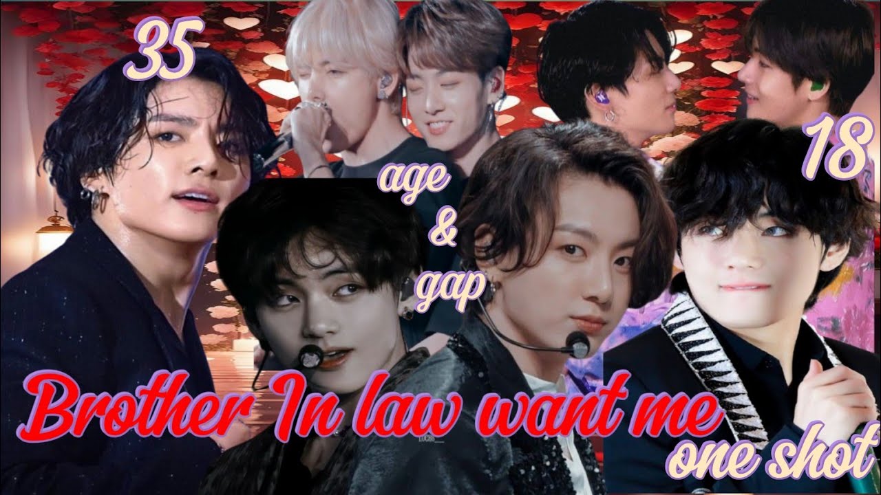 Brother In law want me 😜🥵 ((Taekook love story))💜 (( Oneshort movie))