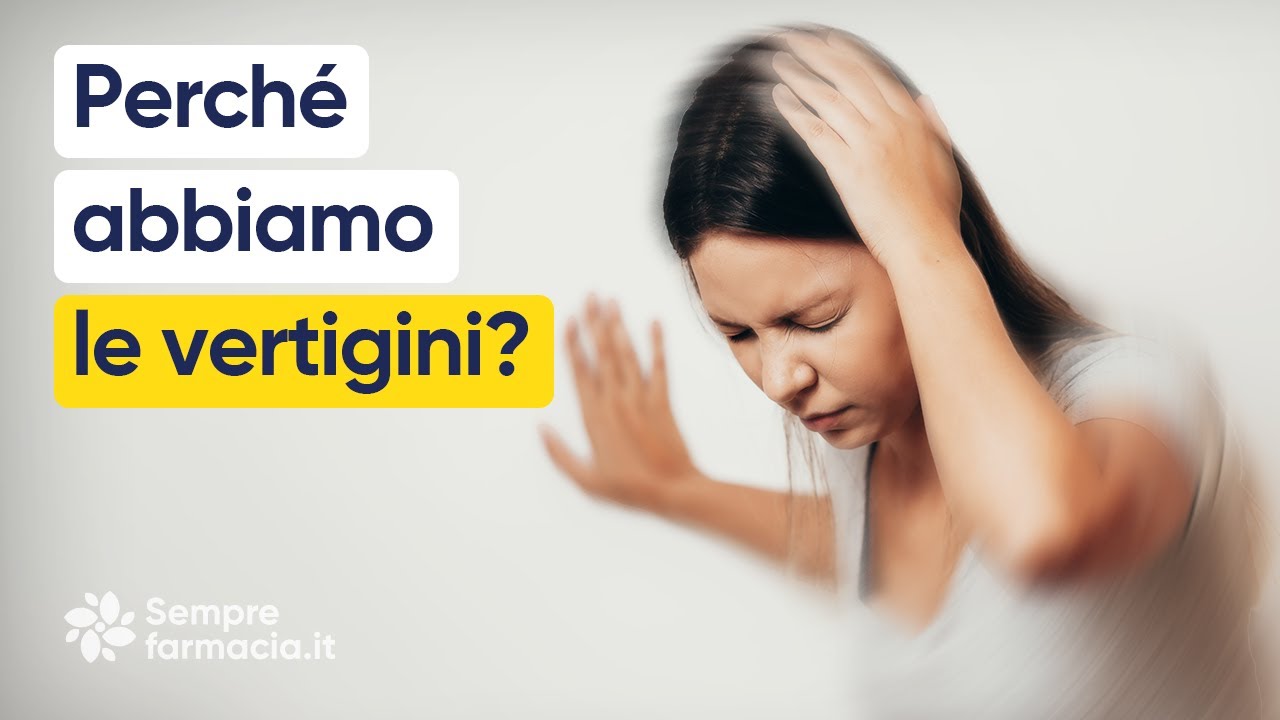 Perché abbiamo le vertigini? Cause e cosa fare