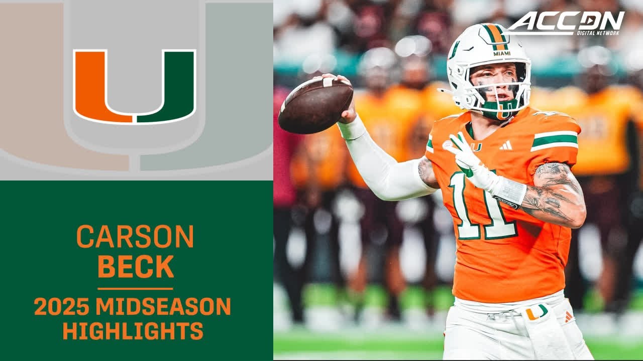 Miami QB Carson Beck Midseason Highlights | 2025 ACC Football
