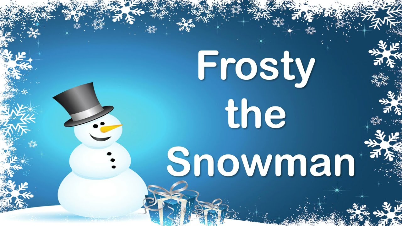 Frosty the Snowman (Sing-Along Video with Lyrics)