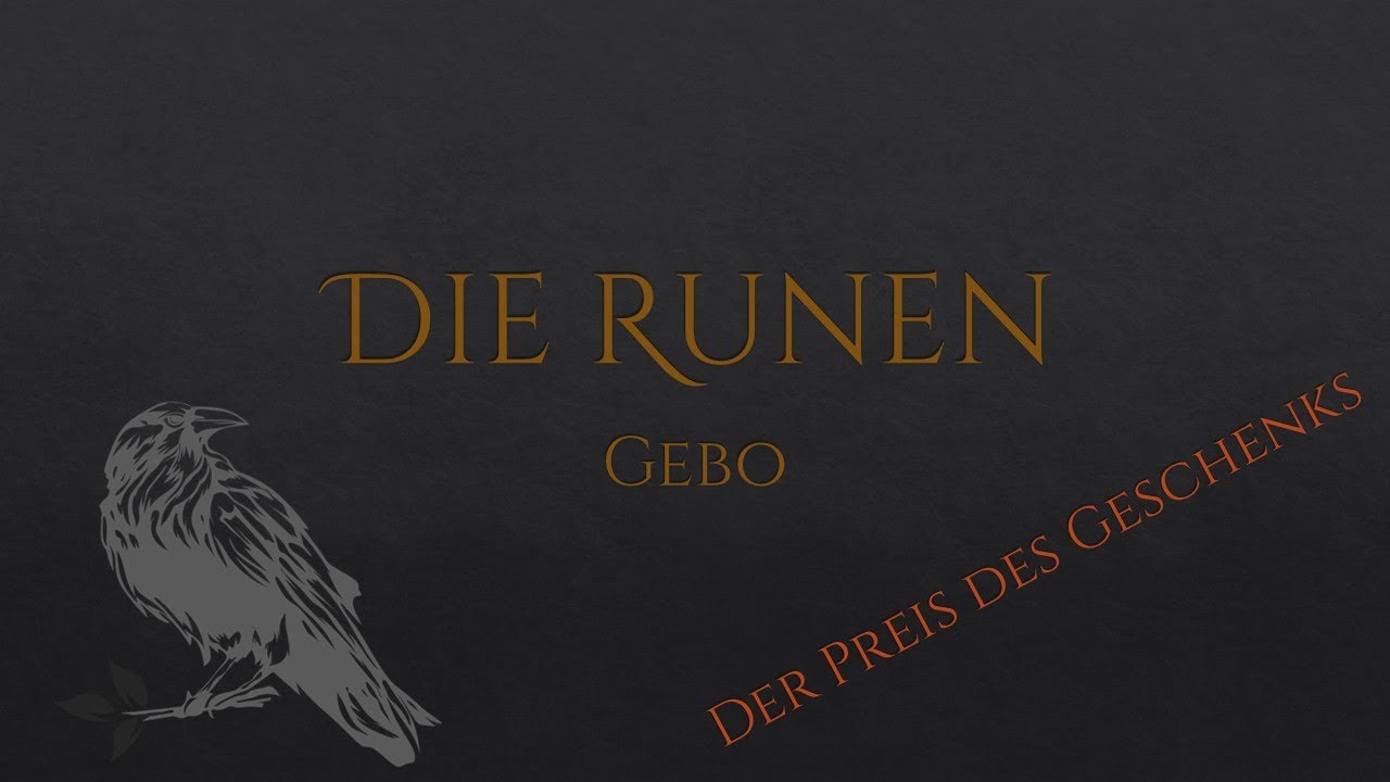 Die Runen - FUTHARK Teil 7: Gebo