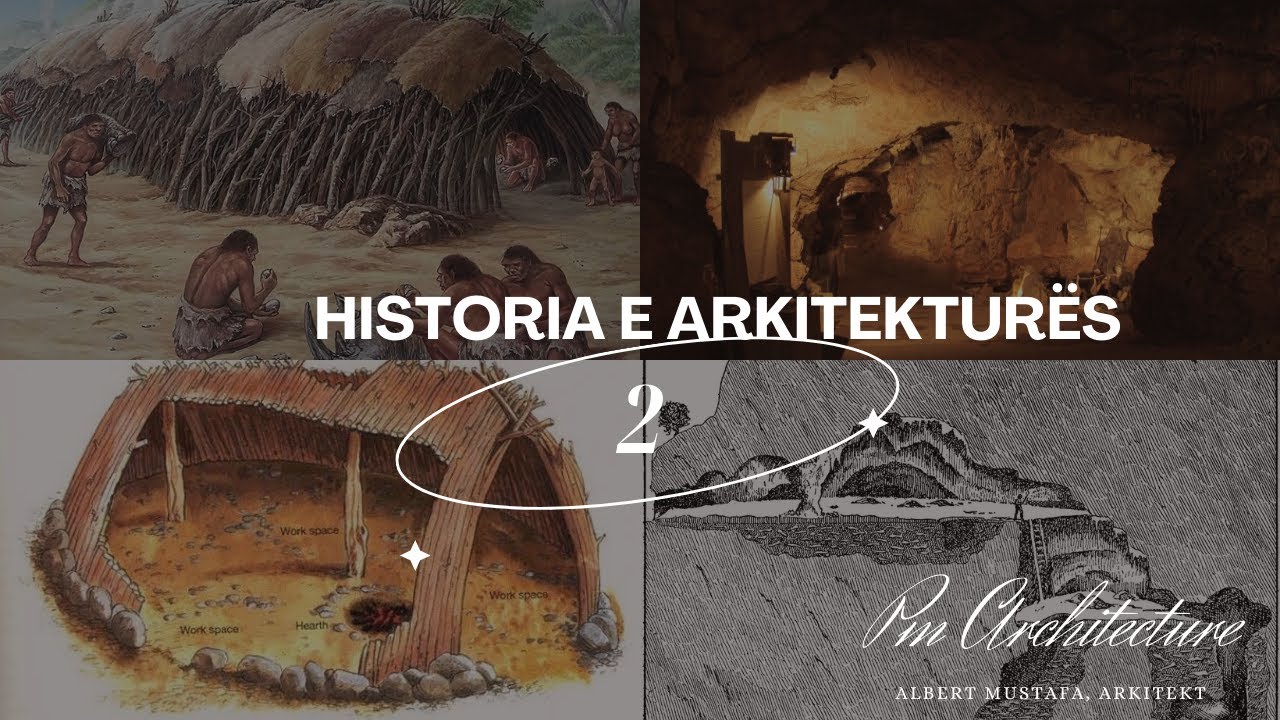 Historia e arkitekturës (2)- Shpella dhe Qielli - Europa e epokës së gurit
