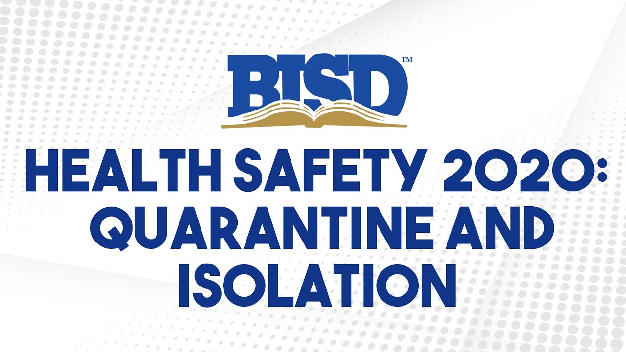 Health Safety 2020: Quarantine and Isolation
