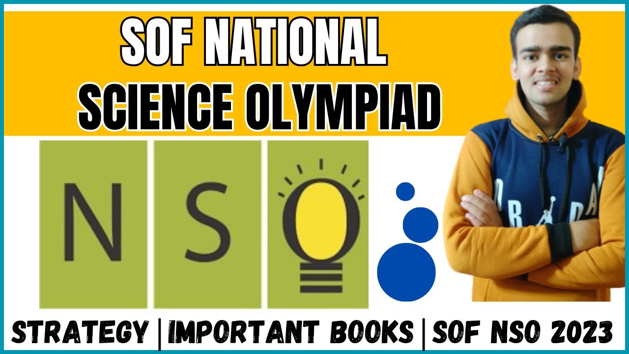 SOF National Science Olympiad Exam 2023 | Complete Information | Best Strategy and Important Books